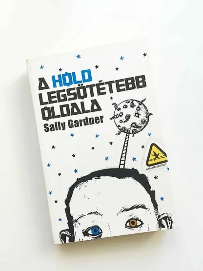 Sally Gardner: A Hold legsötétebb oldala