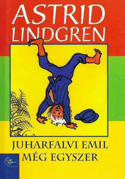 Astrid Lindgren: Juharfalvi Emil még egyszer