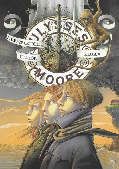 Ulysses Moore 12. - A Képzeletbeli Utazók Klubja