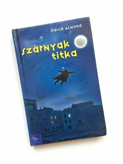 David Almond: Szárnyak titka