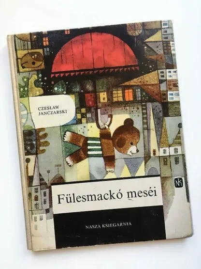 Czesław Janczarski: Fülesmackó meséi