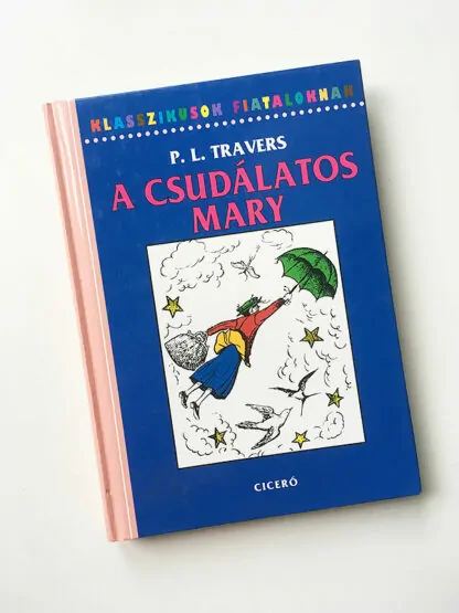 P. L. Travers: A csudálatos Mary