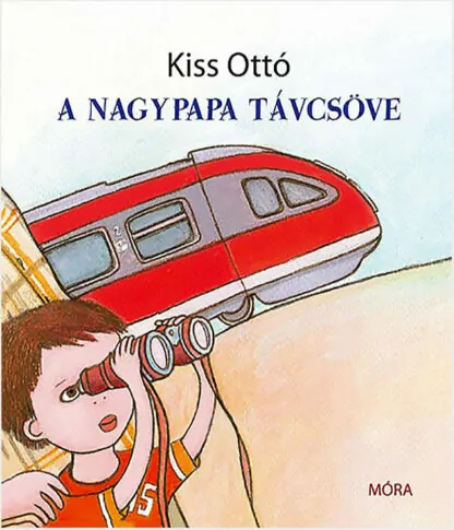 Kiss Ottó: A nagypapa távcsöve