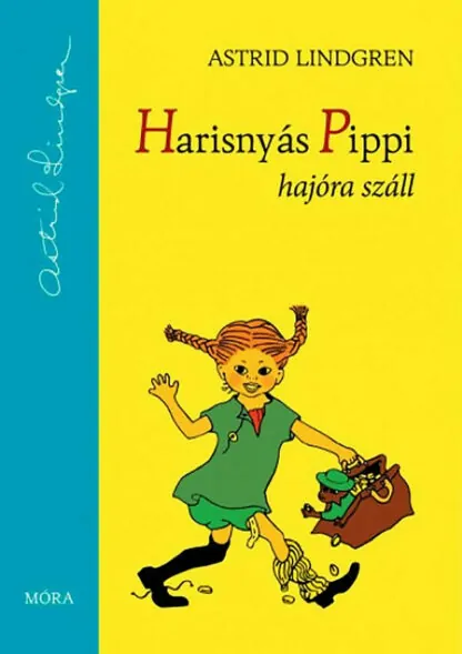 Astrid Lindgren: Harisnyás Pippi hajóra száll