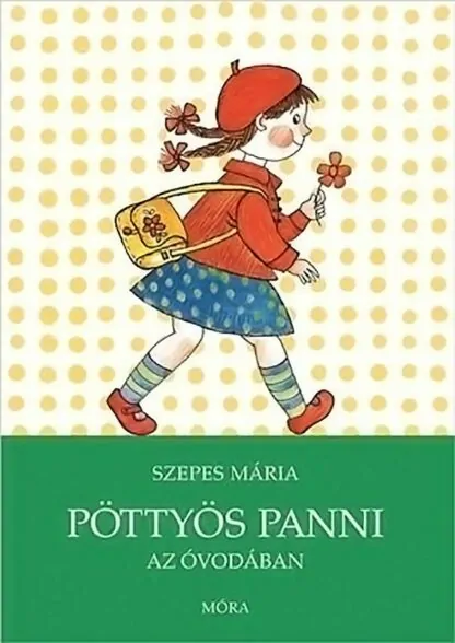 Szepes Mária: Pöttyös Panni az óvodában