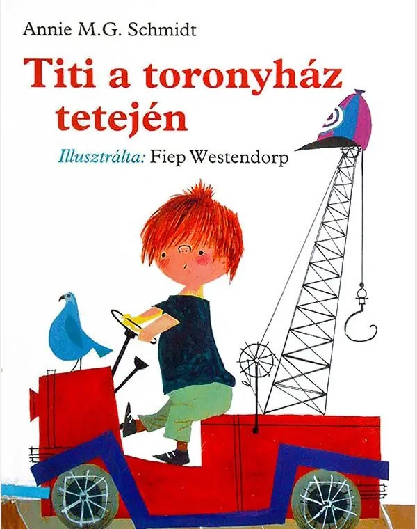 Annie M. G. Schmidt: Titi a toronyház tetején