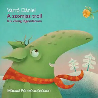 Varró Dániel: A szomjas troll (Hangoskönyv)