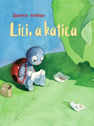 Quentin Gréban: Lili, a katica