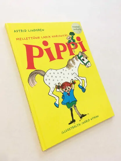 Astrid Lindgren: Mellettünk lakik Harisnyás Pippi