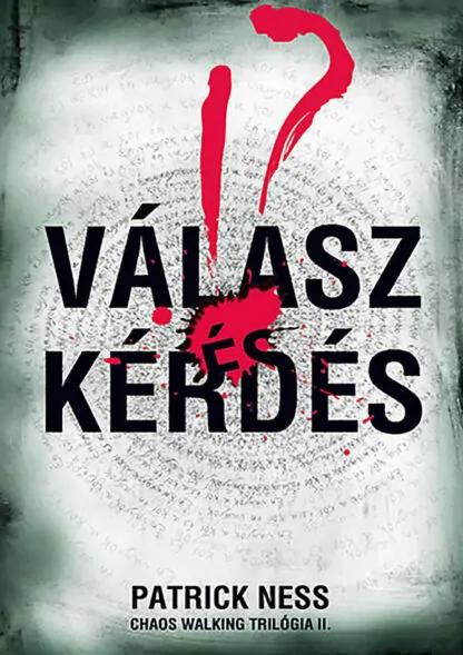 Patrick Ness: Válasz és Kérdés