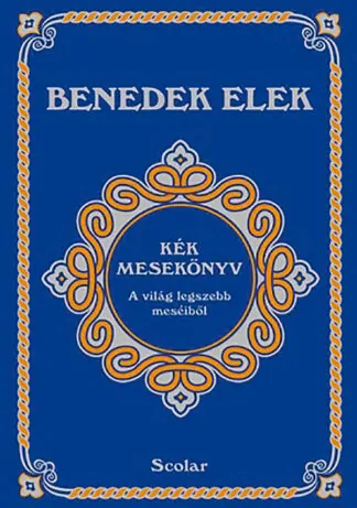 Benedek Elek: Kék mesekönyv