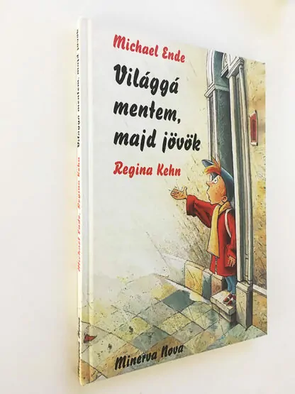 Michael Ende: Világgá mentem, majd jövök