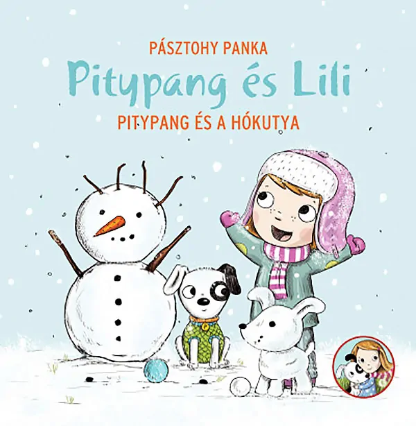 Pásztohy Panka: Pitypang és Lili - Pitypang és a hókutya