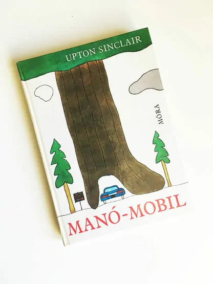 Upton Sinclair: Manó-mobil