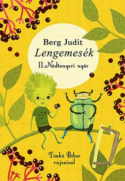 Berg Judit: Lengemesék 2. - Nádtengeri nyár