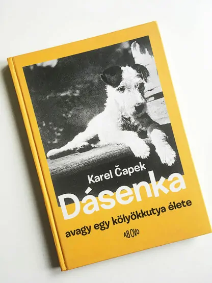 Karel Čapek: Dásenka, avagy egy kölyökkutya élete