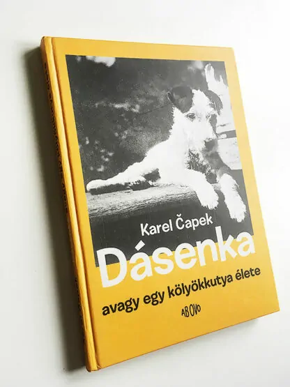 Karel Čapek: Dásenka, avagy egy kölyökkutya élete