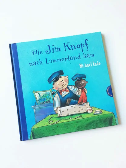 Michael Ende: Wie Jim Knopf nach Lummerland kam