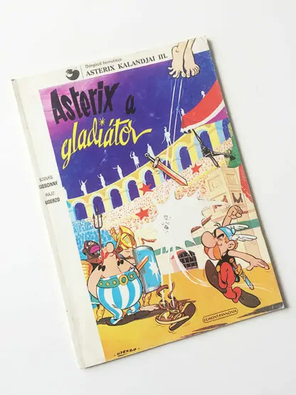 Goscinny - Uderzo: Asterix, a gladiátor