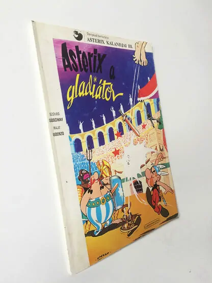 Goscinny - Uderzo: Asterix, a gladiátor