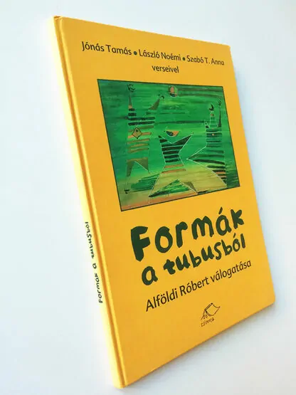 Alföldi Róbert (szerk.): Formák a tubusból