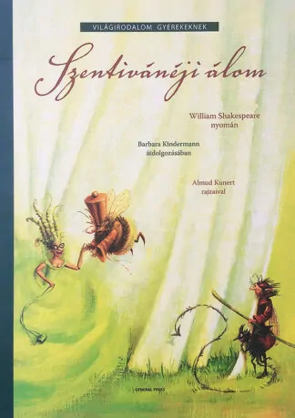 Barbara Kindermann - William Shakespeare: Szentivánéji álom