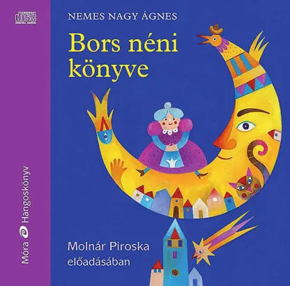 Nemes Nagy Ágnes: Bors néni könyve (Hangoskönyv)