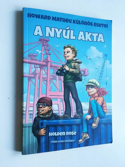 Holden Rose: A Nyúl-akta