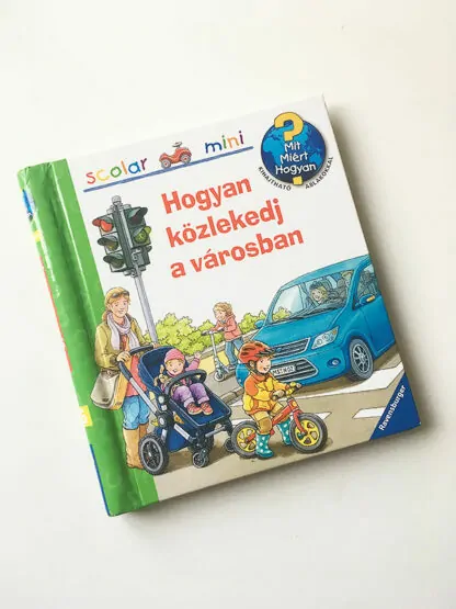 Mit, miért, hogyan? Mini - Hogyan közlekedj a városban