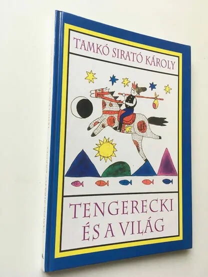 Tamkó Sirató Károly: Tengerecki és a világ