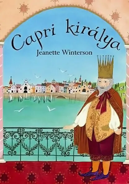 Jeanette Winterson: Capri királya