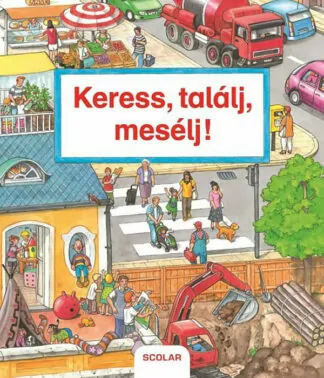 Keress, találj, mesélj!