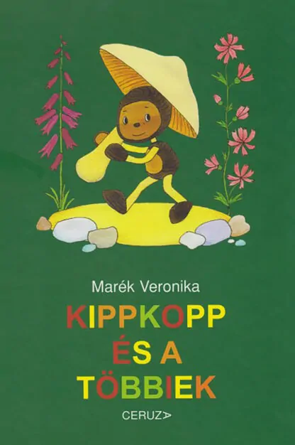 Marék Veronika: Kippkopp és a többiek