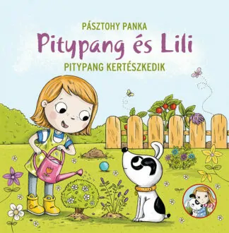 Pásztohy Panka: Pitypang kertészkedik