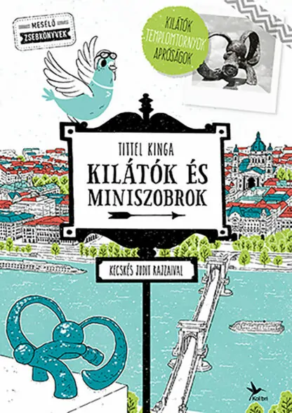 Tittel Kinga: Kilátók és miniszobrok