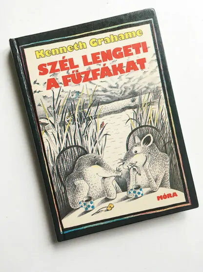 Kenneth Grahame: Szél lengeti a fűzfákat