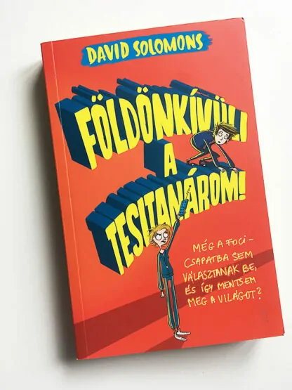 David Solomon: Földönkívüli a tesitanárom