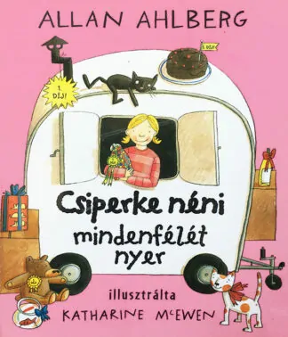 Allan Ahlberg: Csiperke néni mindenfélét nyer