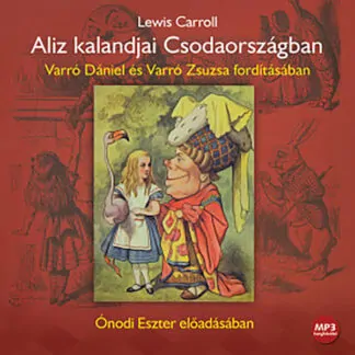 Lewis Carroll: Alíz kalandjai Csodaországban (Hangoskönyv)