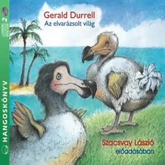 Gerald Durrell: Az elvarázsolt világ (Hangoskönyv)