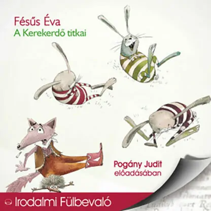 Fésűs Éva: A kerekedő titkai (Hangoskönyv)