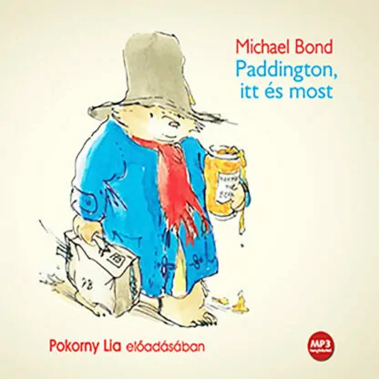 Michael Bond: Paddington itt és most (Hangoskönyv)