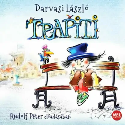 Darvasi László: Trapiti (Hangoskönyv)