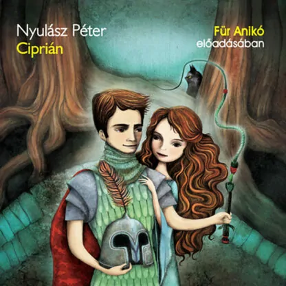 Nyulász Péter: Ciprián (Hangoskönyv)