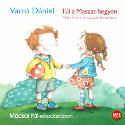 Varró Dániel: Túl a Maszat-hegyen (Hangoskönyv)