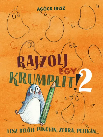 Agócs Írisz: Rajzolj egy krumplit! 2