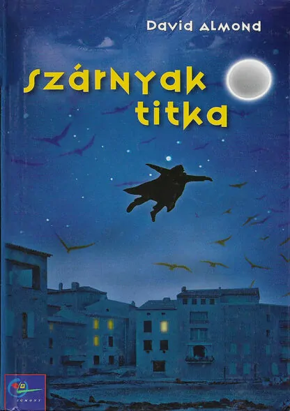 David Almond: Szárnyak titka