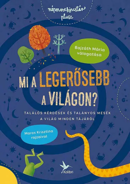 Bajzáth Mária: Mi a legerősebb a világon?