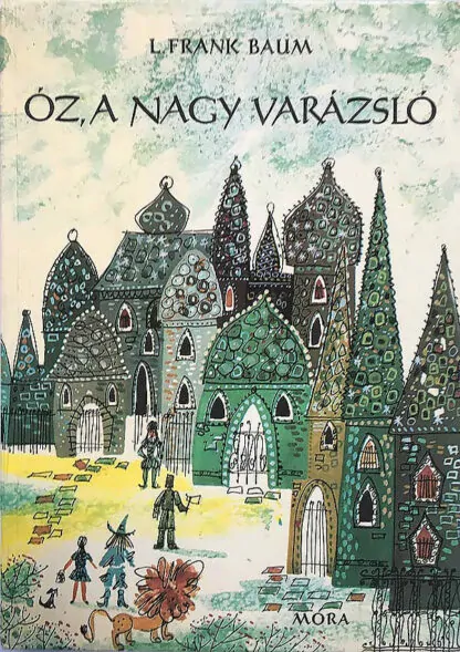 L. Frank Baum: Óz, a nagy varázsló