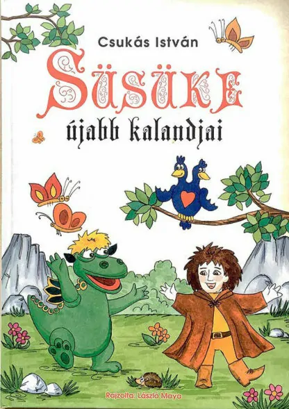 Csukás István: Süsüke újabb kalandjai